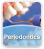 Periodontics Periodontics