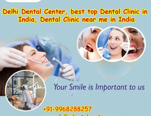 Delhi Dental Center, Dentist in East Delhi, Best Dental Treatment in India at Delhi Dental Center