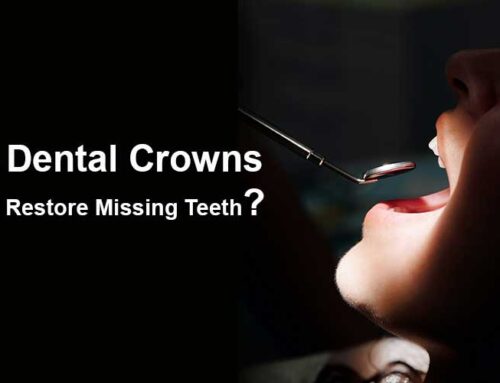 How Dental Crowns Can Restore Missing Teeth