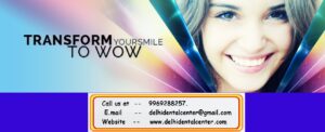 Laser Tooth Whitening Dentist in Delhi